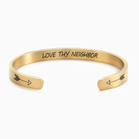 Love Thy Neighbor Cuff Bracelet