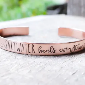 Saltwater Heals Everything (with waves), Cuff Bracelet